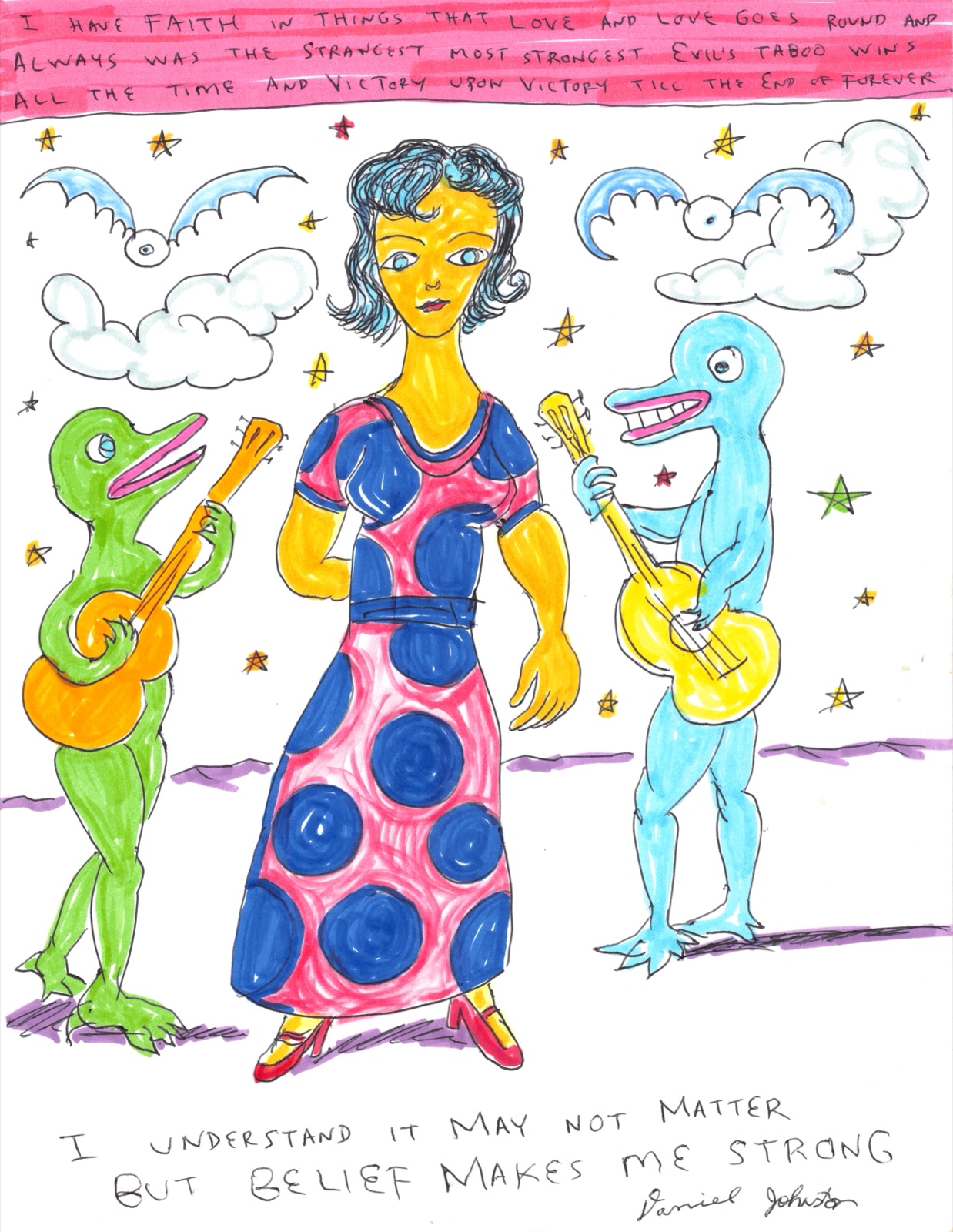 Belief Makes Me Strong, Daniel Johnston